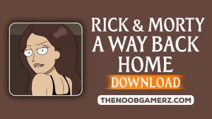 Rick and Morty a way Back Home