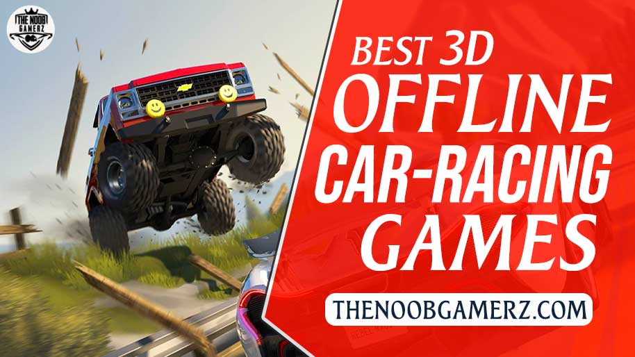 best offline 3D Car Racing Games