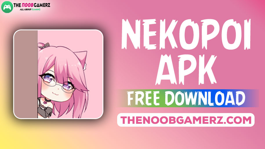 Download NekoPoi APK Latest Version for Android by the given link