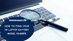 How to Find Your HP Laptop Battery Model Number