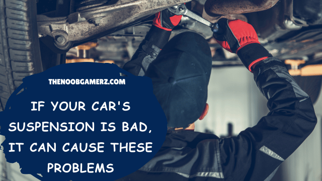 If Your Car's Suspension is Bad, It Can Cause These Problems