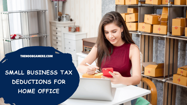 Small business tax deductions for home office