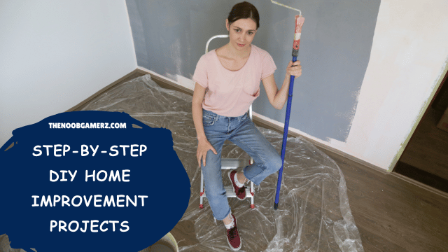 Step-by-step DIY Home Improvement Projects