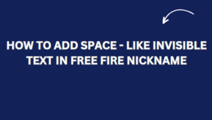 HOW TO ADD SPACE - LIKE INVISIBLE TEXT IN FREE FIRE NICKNAME