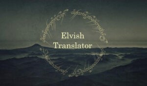 10 Best Elvish Translator Tools to Try Online in 2023