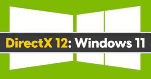 DirectX 12 for Windows 11 (64-Bit) Free Download and Install