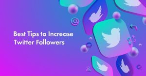 HOW TO INCREASE THE NUMBER OF FOLLOWERS ON TWITTER?
