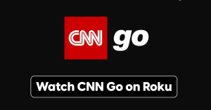 How to Activate & Watch CNN Go at www.cnn.com activate on Roku