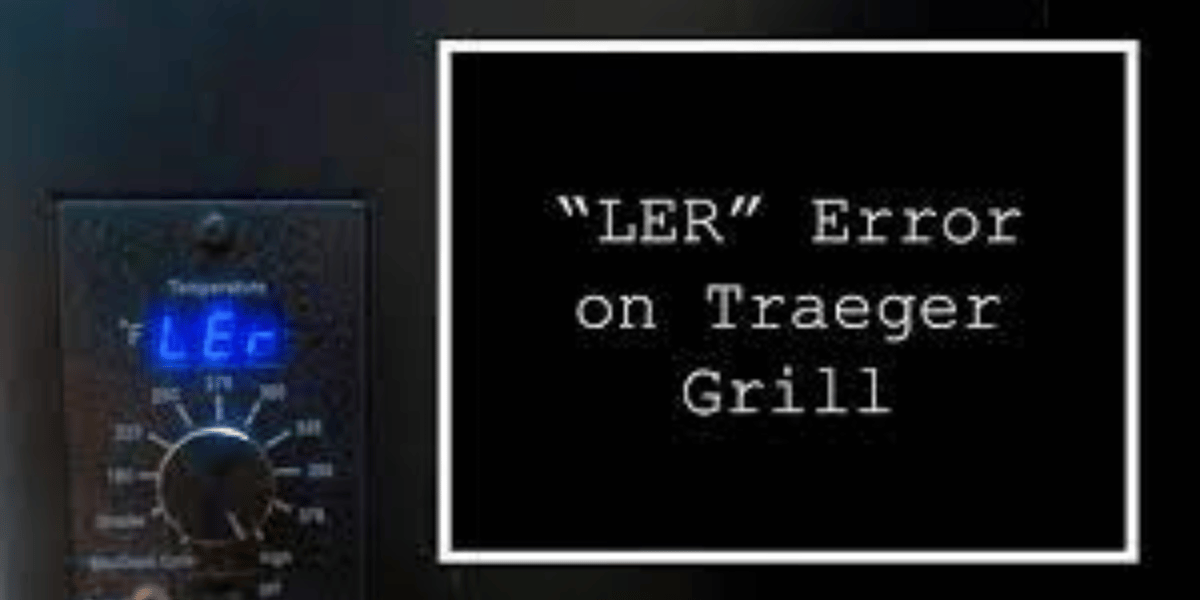 LEr Code on Traeger Grill (How to Fix It!)