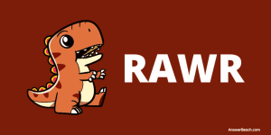 What does rawr mean in Dinosaur